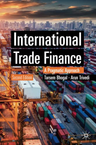 International Trade Finance: A Pragmatic Approach (Finance and Capital Markets Series)