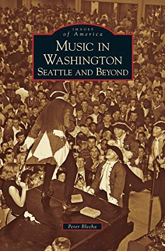 Music in Washington: Seattle and Beyond