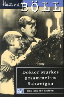 Doktor Murkes gesammeltes Schweigen. Und andere Satiren. (Fiction, Poetry & Drama)