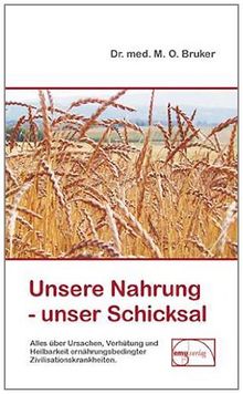 Unsere Nahrung, unser Schicksal