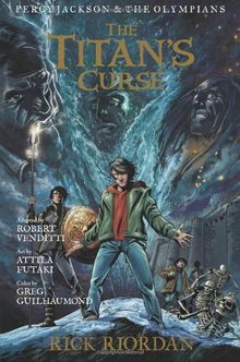 Percy Jackson and the Olympians The Titan's Curse: The Graphic Novel (Percy Jackson & the Olympians)