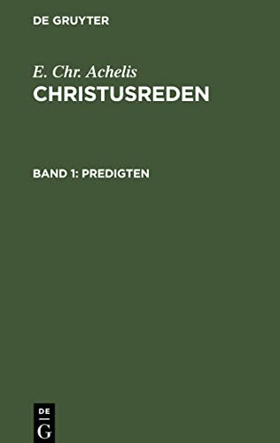 Christusreden, Band 1, Predigten