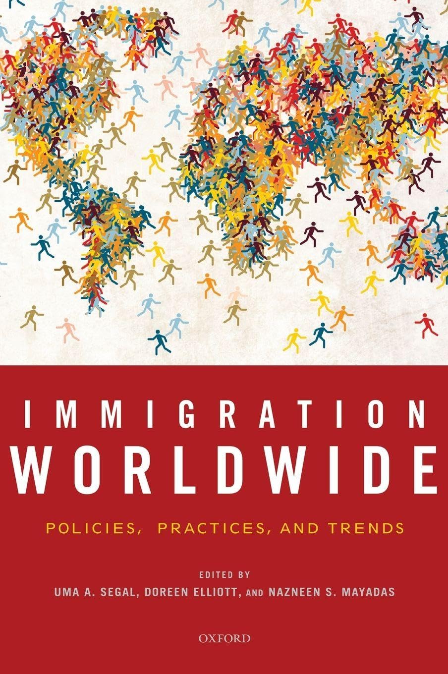 Immigration Worldwide: Policies, Practices, and Trends