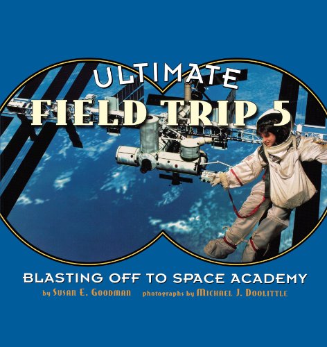 Ultimate Field Trip #5: Blasting Off to Space Academy