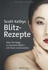 Scott Kelbys Blitz-Rezepte: Über 150 Wege zu besseren Bildern mit Ihrem Aufsteckblitz
