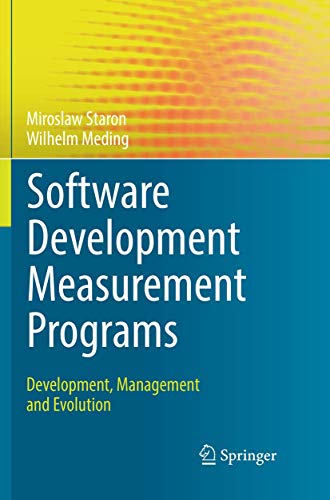 Software Development Measurement Programs: Development, Management and Evolution