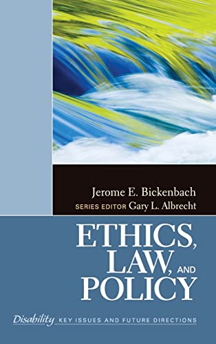 Ethics, Law, and Policy (SAGE Reference Series on Disability: Key Issues and Future Directions)