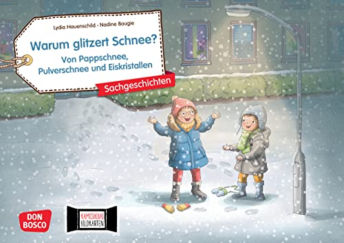Warum glitzert Schnee? Von Pappschnee, Pulverschnee und Eiskristallen. Kamishibai Bildkartenset: Entdecken - Erzählen - Begreifen: Sachgeschichten zum ... (Sachgeschichten für unser Erzähltheater)