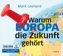 Warum Europa die Zukunft gehört (ungekürzte Lesung)