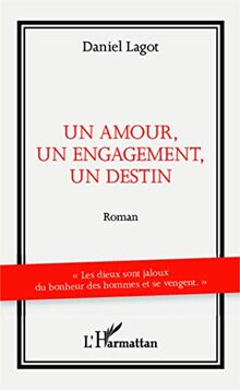 Un amour, un engagement, un destin