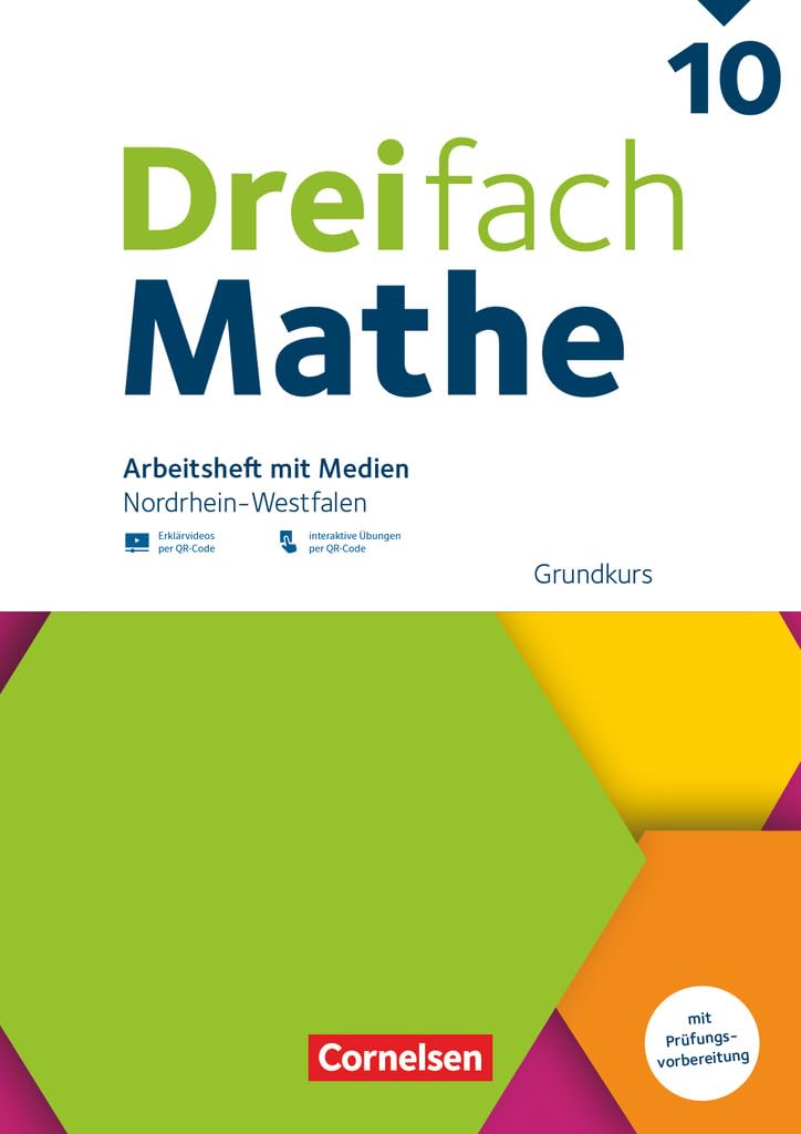 Dreifach Mathe - Nordrhein-Westfalen - Ausgabe 2022 - 10. Schuljahr: Grundkurs - Arbeitsheft mit Medien und Lösungen - Inkl. Erklärvideos und interaktiven Übungen
