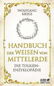 Handbuch der Weisen von Mittelerde: Die Tolkien-Enzyklopädie