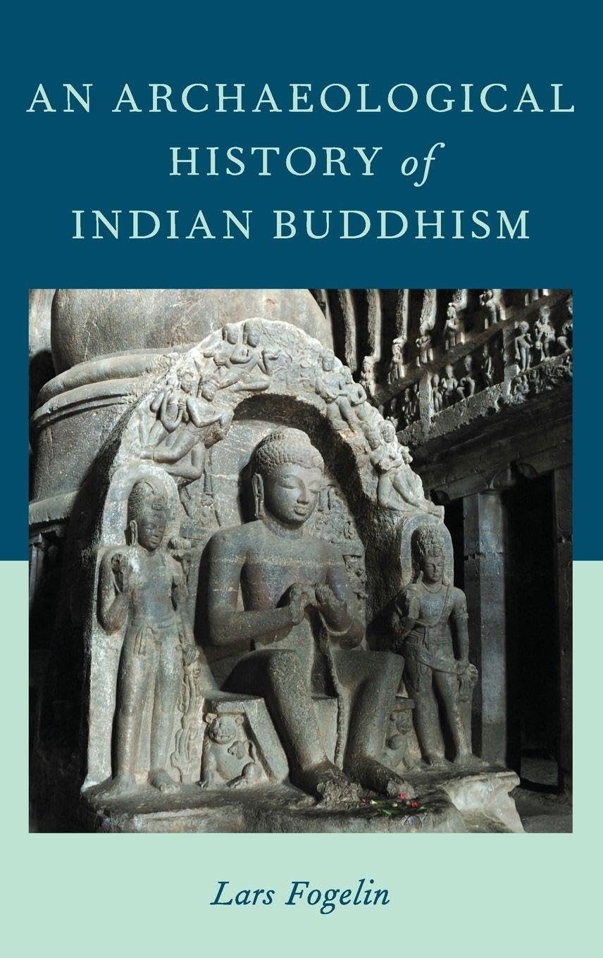 Archaeological History of Indian Buddhism (Oxford Handbooks)