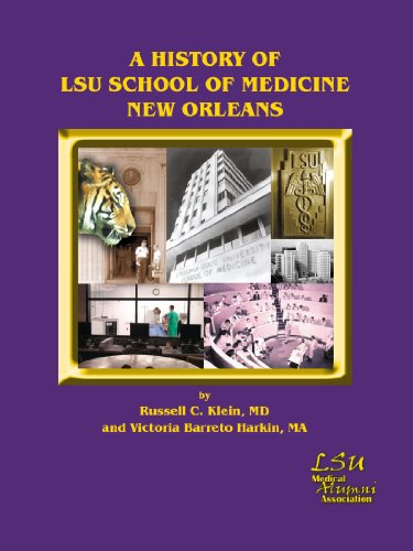 A History Of Lsu School Of Medicine New Orleans