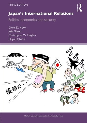 Japan's International Relations: Third Edition (Sheffield Centre for Japanese Studies/Routledge)