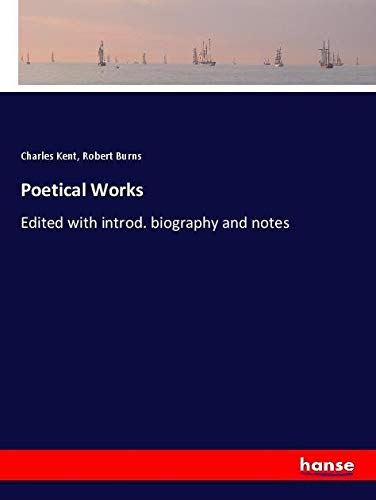 Poetical Works: Edited with introd. biography and notes