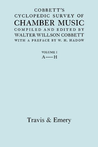 Cobbett's Cyclopedic Survey of Chamber Music. Vol.1 (A-H). (Facsimile of First Edition)