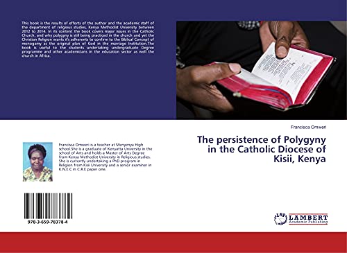 The persistence of Polygyny in the Catholic Diocese of Kisii, Kenya