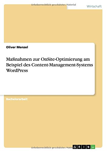 Maßnahmen zur OnSite-Optimierung am Beispiel des Content-Management-Systems WordPress