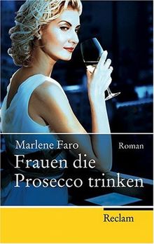 Frauen die Prosecco trinken: Roman