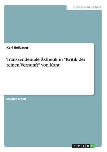 Transzendentale Ästhetik in Kritik der reinen Vernunft von Kant
