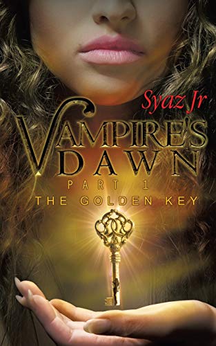 Vampires' Dawn Part 1: The Golden Key, Part 1