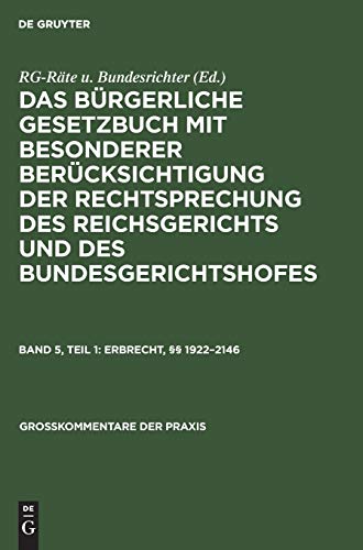 Erbrecht, §§ 1922–2146 (Großkommentare der Praxis)
