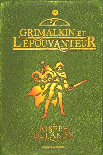 L'epouvanteur, Tome 9 : Grimalkin Et L'epouvanteur