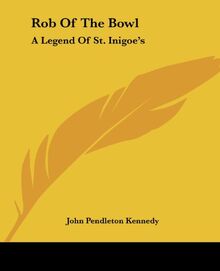 Rob Of The Bowl: A Legend Of St. Inigoe's