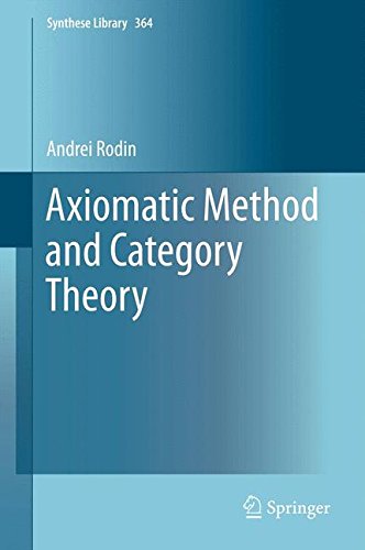 Axiomatic Method and Category Theory (Synthese Library)
