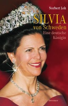 Silvia von Schweden: Eine deutsche Königin