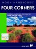 Moon Handbooks Four Corners: Including Navajo and Hopi Country, Moab, and Lake Powell (Moon Four Corners: Including Navajo & Hopi Country, Moab, & Lake POW)