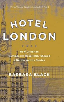 Hotel London: How Victorian Commercial Hospitality Shaped a Nation and Its Stories