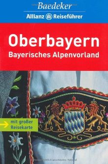 Baedeker Allianz Reiseführer Oberbayern - Bayerisches Alpenvorland