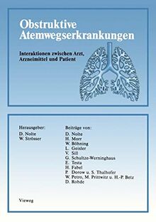 Obstruktive Atemwegserkrankungen: Interaktionen Zwischen Arzt, Arzneimittel und Patient (German Edition)