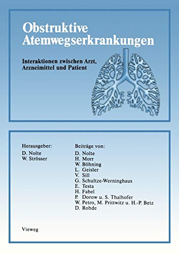 Obstruktive Atemwegserkrankungen: Interaktionen Zwischen Arzt, Arzneimittel und Patient (German Edition)