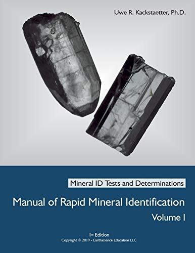 Kackstaetter, Uwe Richard Manual Of Rapid Mineral Identification - Volume I, Mineral Id Tests And Determinations