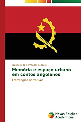 Memória e espaço urbano em contos angolanos: Estratégias narrativas