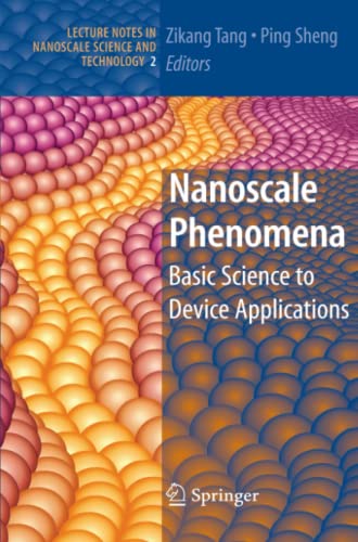 Nanoscale Phenomena: Basic Science to Device Applications (Lecture Notes in Nanoscale Science and Technology, Band 2)