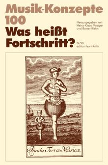 Was heißt Fortschritt? (Musik-Konzepte 100)