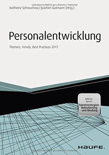 Personalentwicklung 2017: Themen, Trends, Best Practices 2017 (Haufe Fachbuch)