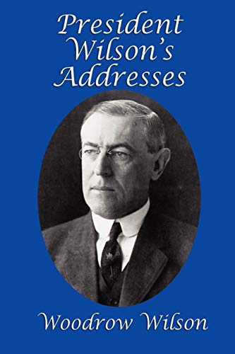 President Wilson's Addresses (Wolf Clan Shifters, Band 3)
