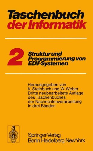 Taschenbuch der Informatik: Band II Struktur und Programmierung von EDV-Systemen (German Edition)