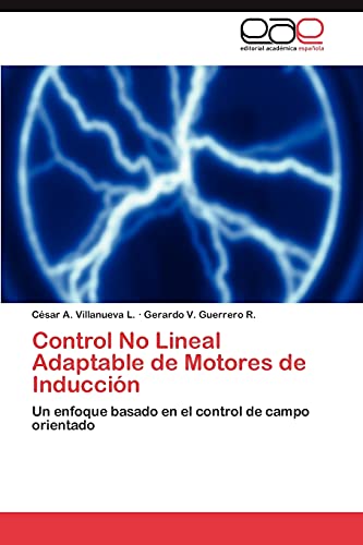 Control No Lineal Adaptable de Motores de Inducción: Un enfoque basado en el control de campo orientado