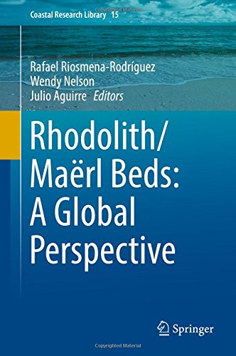 Rhodolith/Maërl Beds: A Global Perspective (Coastal Research Library)