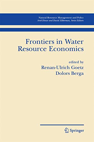 Frontiers in Water Resource Economics (Natural Resource Management and Policy, 29, Band 29)