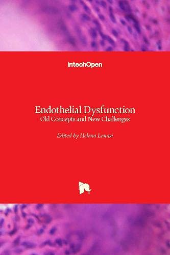 Endothelial Dysfunction: Old Concepts and New Challenges