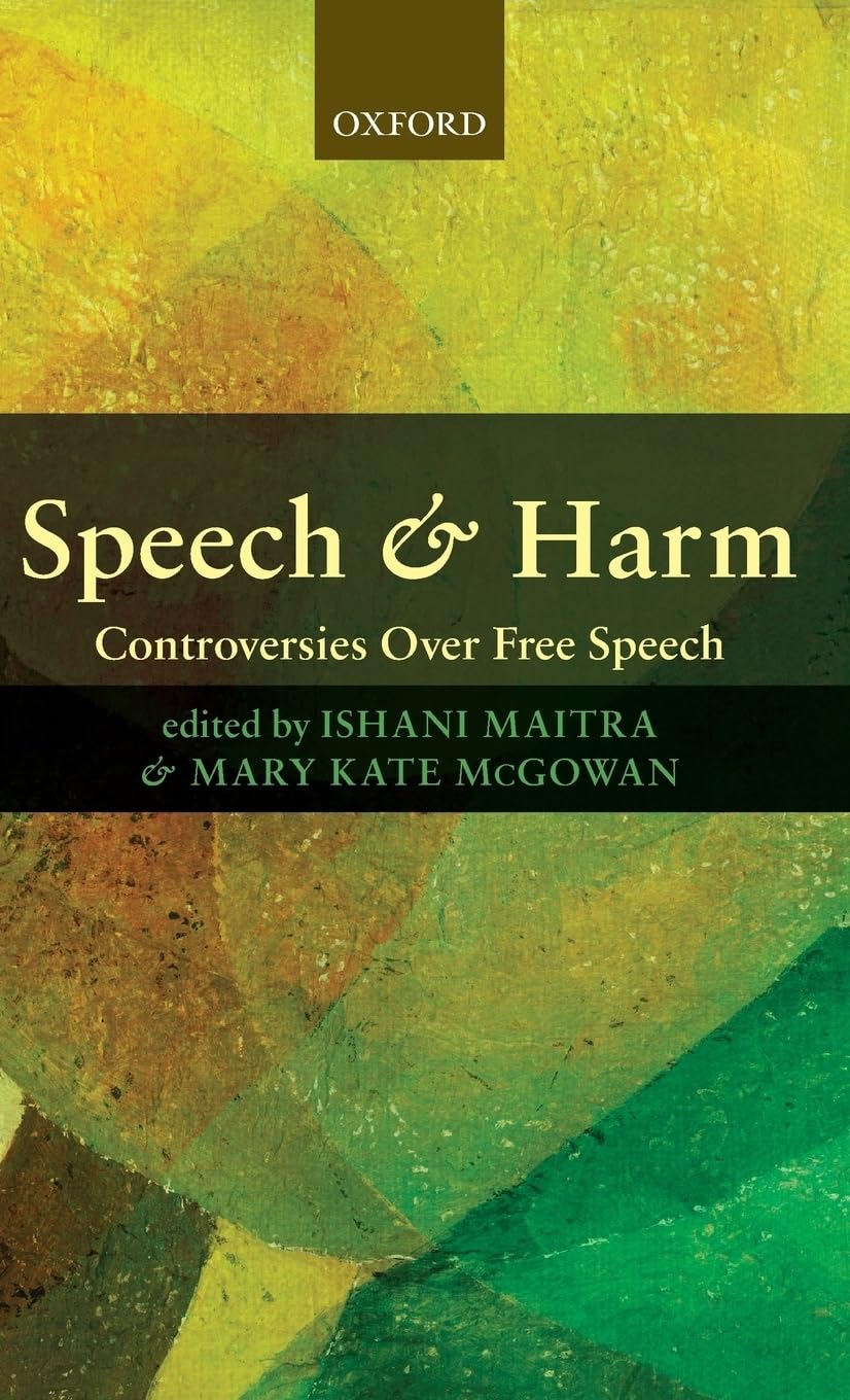 Speech and Harm: Controversies Over Free Speech