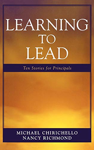 Learning to Lead: Ten Stories for Principals