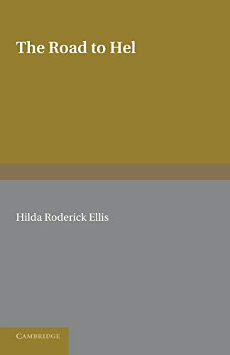 Ellis, Hilda Roderick The Road To Hel, A Study Of The Conception Of The Dead In Old Norse Literature